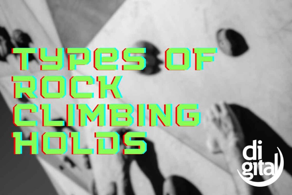 types-rock-climbing-holds types-rock-climbing-holds